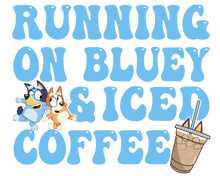 Load image into Gallery viewer, RUNNING ON BLUE & COFFEE