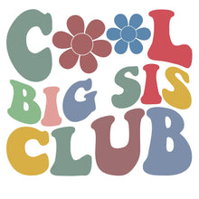 Load image into Gallery viewer, COOL BIG SIS CLUB- POCKET&FULL BACK