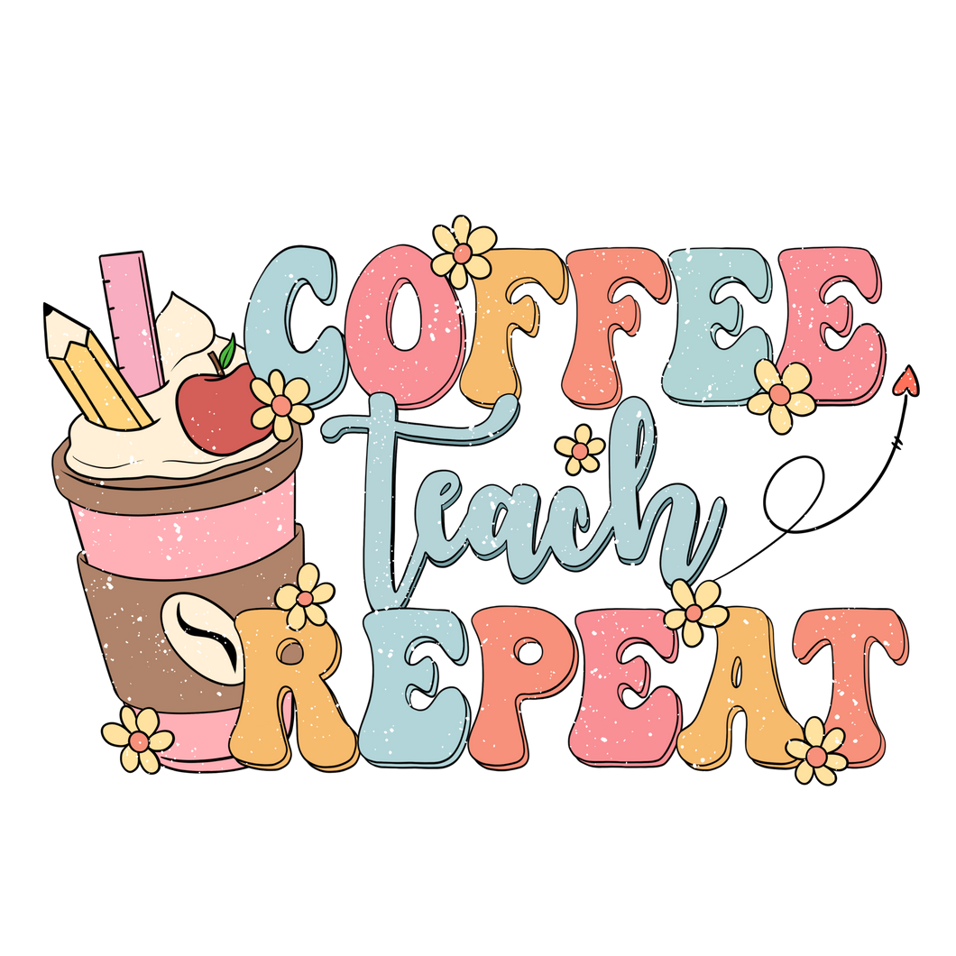 COFFEE TEACH REPEAT