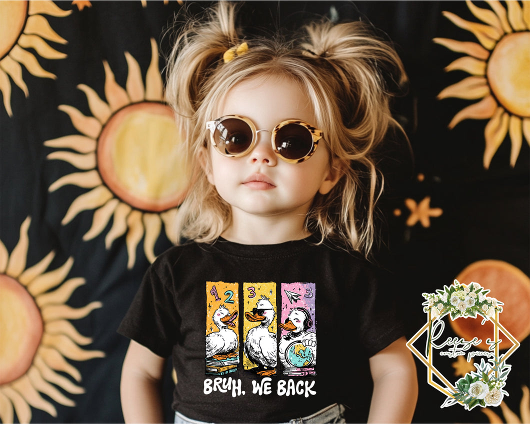 BRUH WE BACK DUCKS- WHITE FONT
