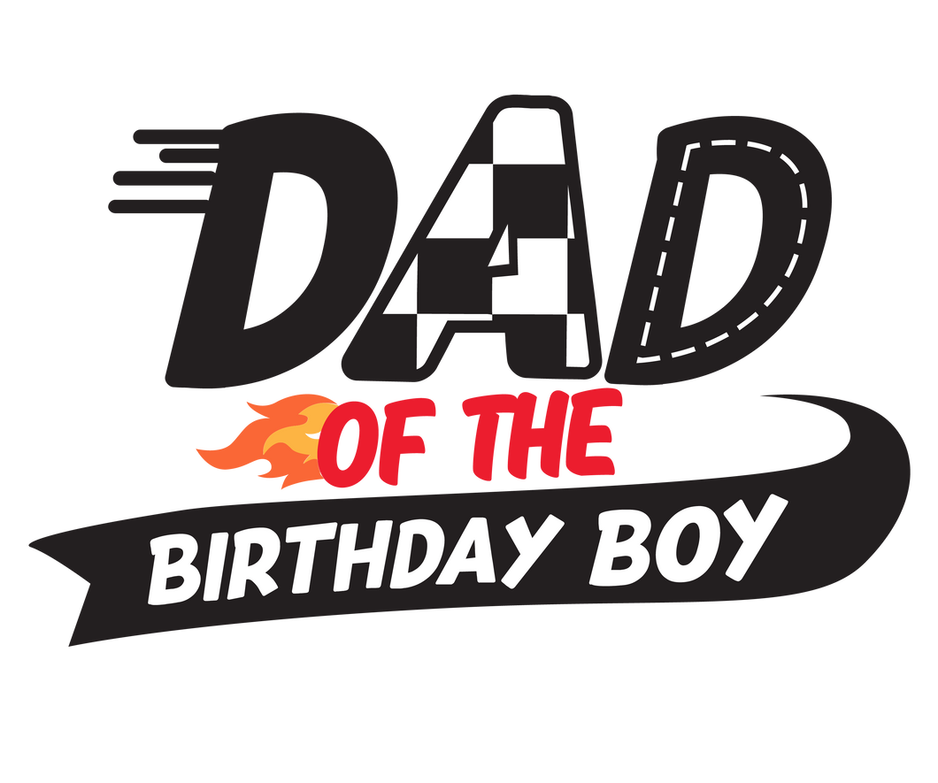 FAST DAD OF BIRTHDAY BOY