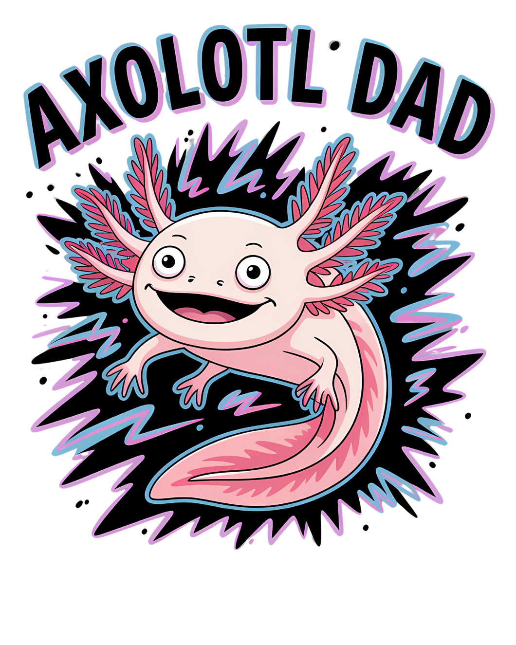 AXOLOTL DAD
