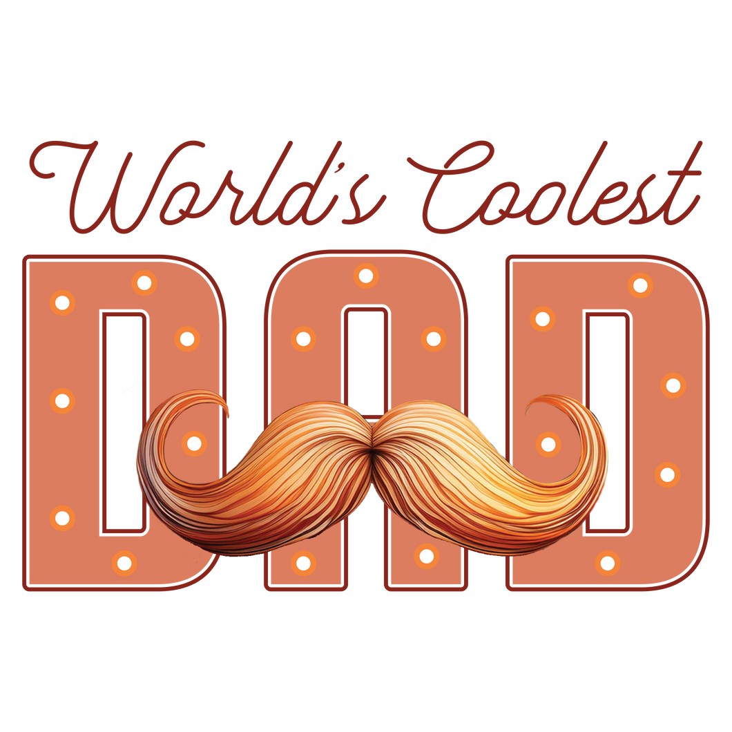 WORLDS COOLEST DAD MUSTACHE