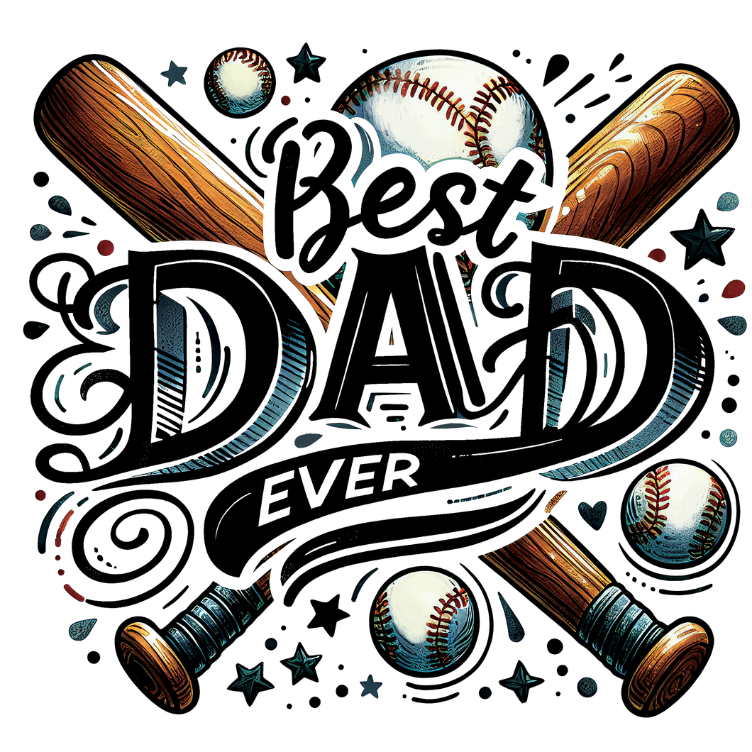 BEST DAD EVER BASEBALL
