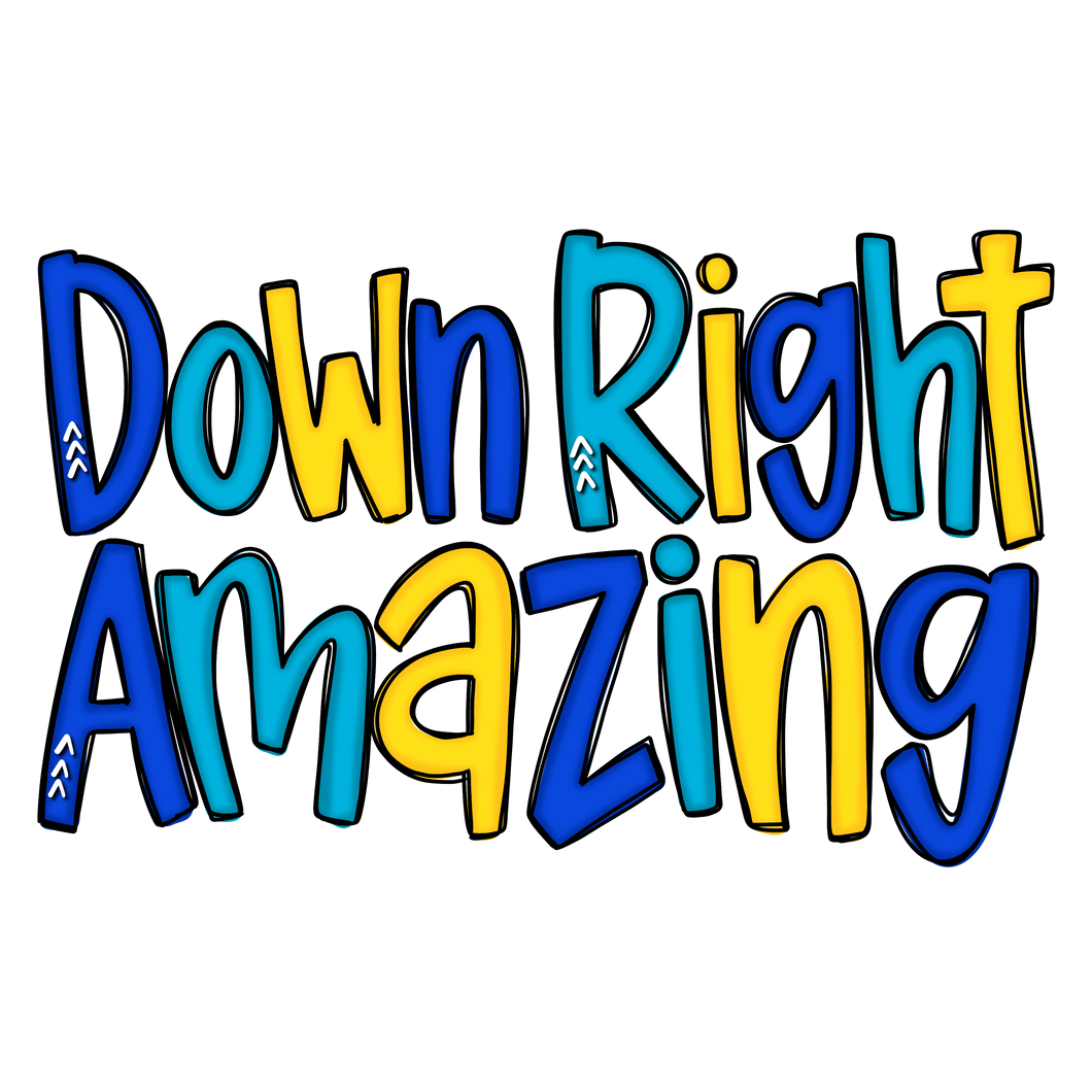 DOWN RIGHT AMAZING