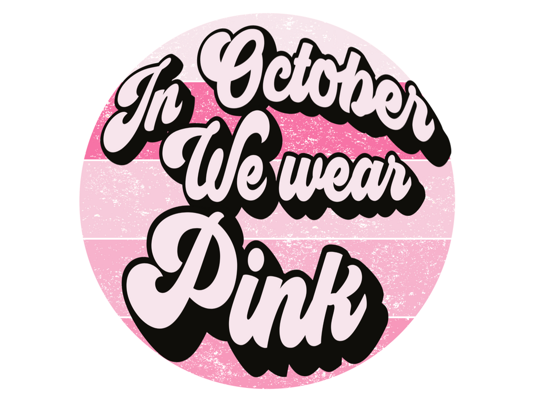 In October We Wear Pink Shirt