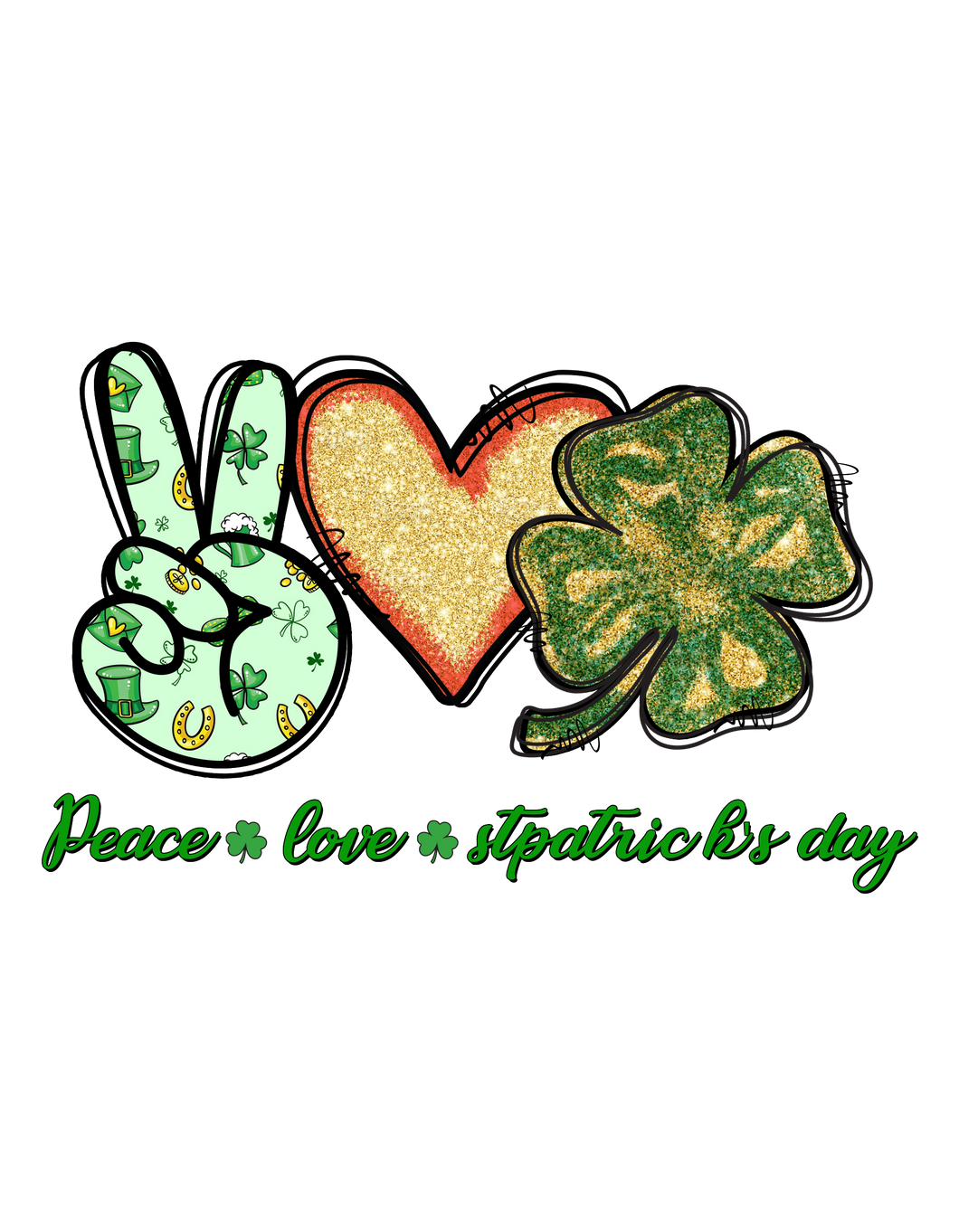 Peace,Love, St. Patrick’s day