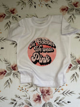 Load image into Gallery viewer, In October We Wear Pink Shirt
