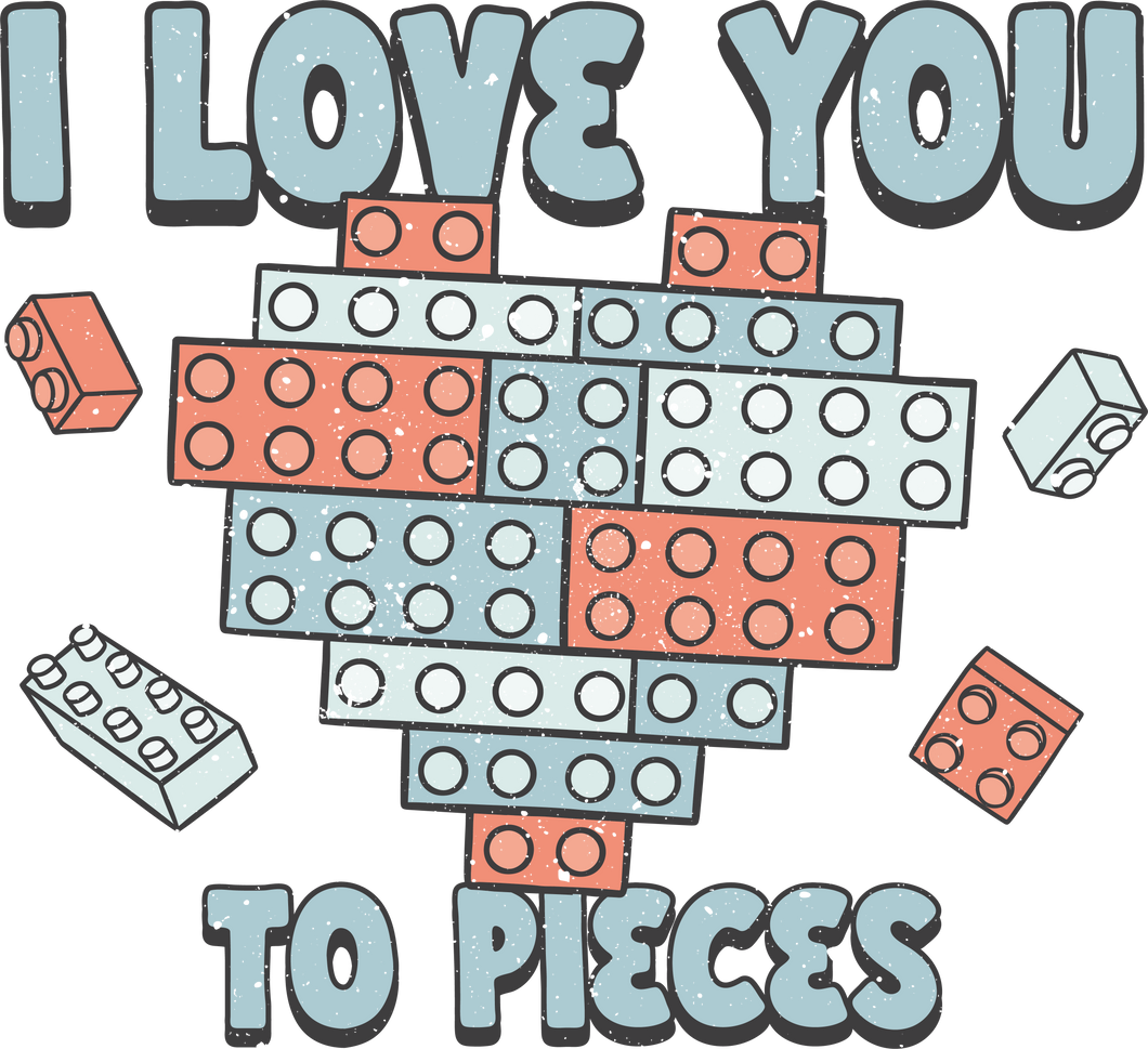 LOVE YOU TO PIECES
